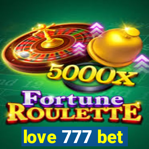 love 777 bet